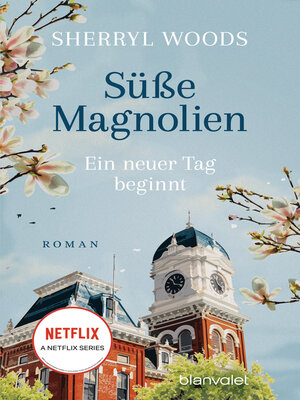 cover image of Süße Magnolien--Ein neuer Tag beginnt